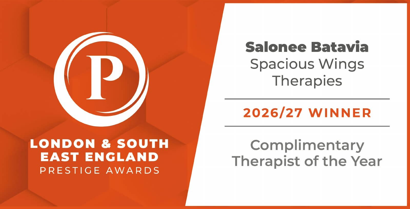 London and South East England Prestige Awards 2026/27 winner badge: Salonee Batavia, Spacious Wings Therapies, Complementary Therapist of the Year